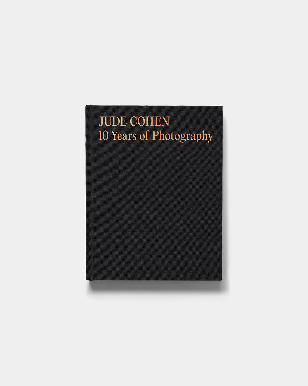 Jude Cohen – 10 Years of Photography (Hardcover Edition)